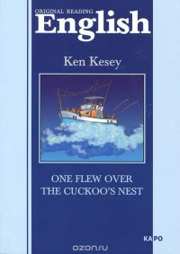 Ken Kesey - «One Flew Over the Cuckoo's Nest»