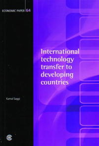International Technology Transfer to Developing Countries: Economic Paper 64 (Economic Paper Series)