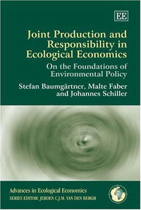 Joint Production And Responsibility in Ecological Economics (Advances in Ecological Economics)