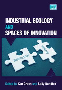 Ken Green, Byken Green - «Industrial Ecology And Spaces of Innovation»