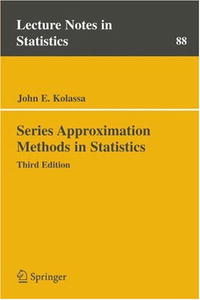 Series Approximation Methods in Statistics (Lecture Notes in Statistics)