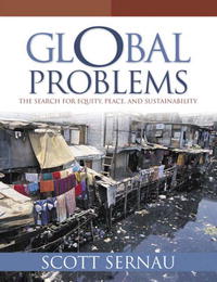 Scott Sernau - «Global Problems: The Search for Equity, Peace, and Sustainability»