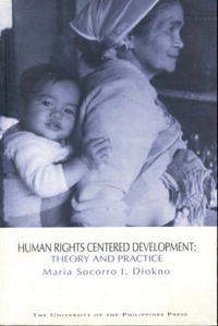 Maria Socorro I. Diokno - «Human Rights Centered Development: Theory and Practice»
