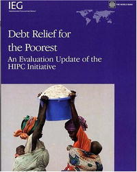 Shonar Lala, Rupa Ranganathan, Brett Libresco - «Debt Relief for the Poorest: An Evaluation Update of the HIPC Initiative (Operations Evaluation Studies) (Operations Evaluation Studies)»