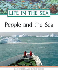 Pam Walker, Elaine Wood - «People And The Sea (Life in the Sea)»