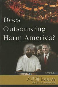 Katherine Read Dunbar - «Does Outsourcing Harm America? (At Issue Series)»
