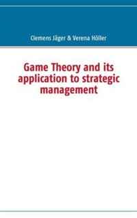 Game Theory and its application to strategic management