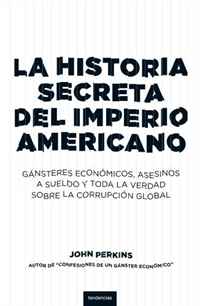 Historia secreta del imperio americano (Spanish Edition)
