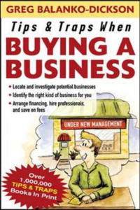 Greg Balanko-Dickson - «Tips & Traps When Buying a Business»