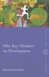 Fifty Key Thinkers on Development (Routledge Key Guides)