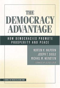 Morton H Halperin, Joseph T Siegle, Michael M Weinstein - «The Democracy Advantage»