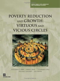 J. Humberto Lopez, William F. Maloney - «Poverty Reduction and Growth: Virtuous and Vicious Circles (Latin America and Caribbean Studies)»