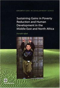 Sustaining Gains in Poverty Reduction and Human Development in the Middle East and North Africa (Orientations in Development)
