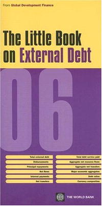 World Bank - «The Little Book on External Debt, 2006»