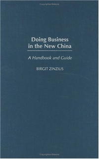 Birgit Zinzius - «Doing Business in the New China: A Handbook and Guide»