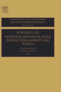 LINDGREN - «SUBSTANCE USE: INDIVIDUAL BEHAVIOUR (Advances in Health Economics and Health Services Research)»