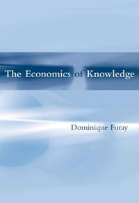 Dominique Foray - «The Economics of Knowledge»