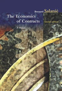 The Economics of Contracts: A Primer: Second Edition