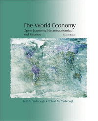 Beth V. Yarbrough, Robert M. Yarbrough - «The World Economy: Open-Economy Macroeconomics and Finance (Printed Access Card)»