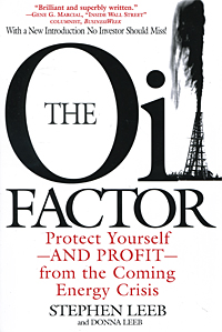 Stephen Leeb and Donna Leeb - «The Oil Factor: Protect Yourself and Profit from the Coming Energy Crisis»