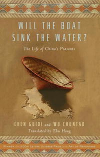 Will the Boat Sink the Water?: The Life of ChinaA’s Peasants