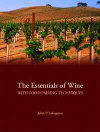 John Laloganes - «The Essentials of Wine With Food Pairing Techniques»