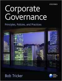 Bob Tricker - «Corporate Governance: Principles, Policies and Practices»