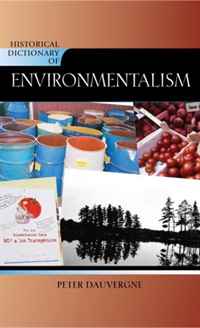 Historical Dictionary of Environmentalism (Historical Dictionaries of Religions, Philosophies and Movements)