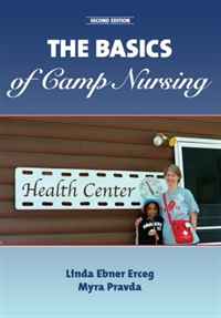 Linda Ebner Erceg, Myra Pravda - «The Basics of Camp Nursing (Second Edition)»