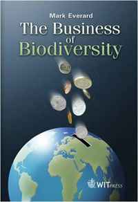 Mark Everard - «The Business of Biodiversity»