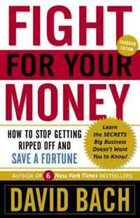 David Bach - «Fight For Your Money (Canadian Edition)»