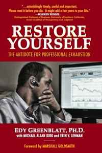 Restore Yourself: The Antidote for Professional Exhaustion