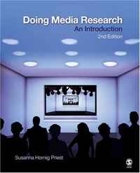 Professor Susanna Hornig Priest - «Doing Media Research: An Introduction»