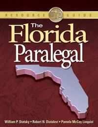 William P. Statsky, Robert N. Diotalevi, Pamela McCoy Linquist - «The Florida Paralegal»