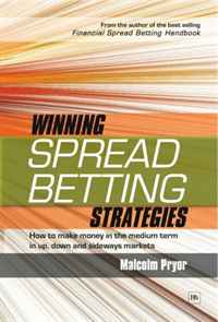 Malcolm Pryor - «Winning Spread Betting Strategies: How to Make Money in the Medium Term in Up, Down and Sideways Markets»