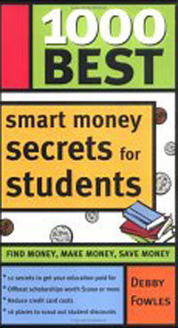 Debby Fowles - «1000 Best Smart Money Secrets for Students (1000 Best)»