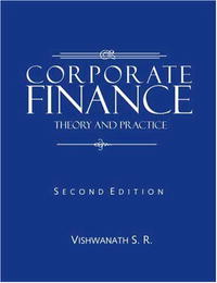 S R Vishwanath - «Corporate Finance: Theory and Practice»