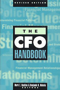 Editors: Mark E. Haskins, Benjamin R. Makela - «The CFO Handbook»