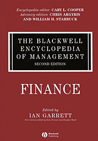 Edited by Ian Garrett - «The Blackwell Encyclopedia of Management: Finance»