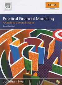 Jonathan Swan - «Practical Financial Modelling, Second Edition: A guide to current practice»