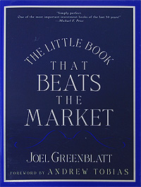 Joel Greenblatt - «The Little Book That Beats the Market»