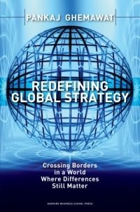 Redefining Global Strategy: Crossing Borders in a World Where Differences Still Matter