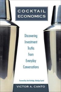 Cocktail Economics: Discovering Investment Truths from Everyday Conversations