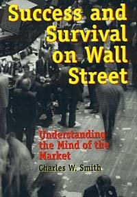 Success and Survival on Wall Street: Understanding the Mind of the Market