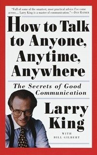 L. King - «How to talk to Anyone, Anytime, Anywhere»