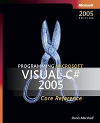 Donis Marshall - «Programming Microsoft Visual C# 2005: The Language»