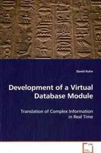 David Kuhn - «Development of a Virtual Database Module»