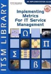 David Smith - «Implementing Metrics for It Service Management (ITSM Library Introduction Guide)»