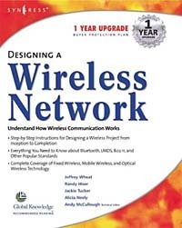 Jeffrey Wheat, Randy Hiser, Jackie Tucker, Alicia Neely, Andy McCullough - «Designing a Wireless Network»