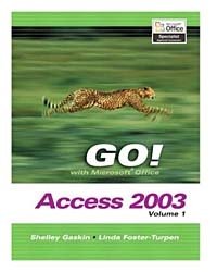 GO Series : Microsoft Access 2003 Volume 1 (Go! With Microsoft Office 2003)